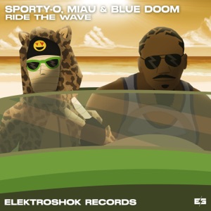 SPORTY-O/MIAU/BLUE DOOM — Ride The Wave