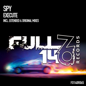 Spy — Execute (Original Mix)