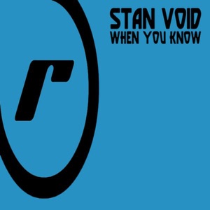 Stan Void — When You Know Airbase Remix