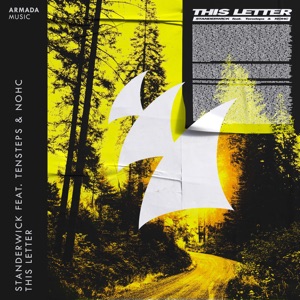 Standerwick ft. Tensteps & Nohc — This Letter (Extended Mix)