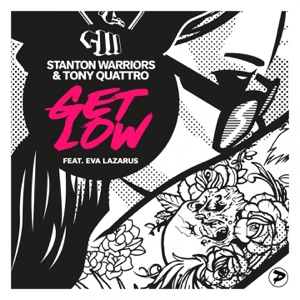 STANTON WARRIORS/UFO PROJECT — Get Low