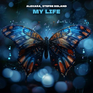 Alexara, Stefre Roland — My Life