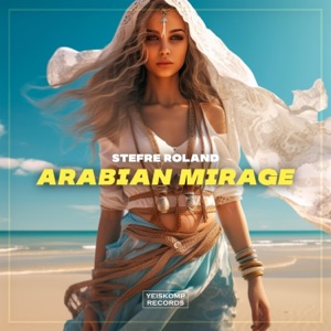 Stefre Roland — Arabian Mirage