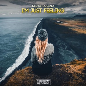 Stefre Roland — I'm Just feeling