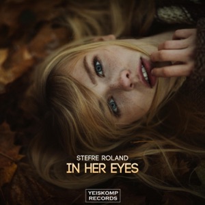 Stefre Roland — In Her Eyes