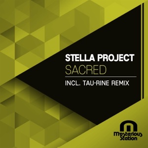 Stella Project — Sacred (Original Mix)