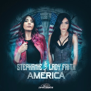 STEPHANIE/LADY FAITH — America