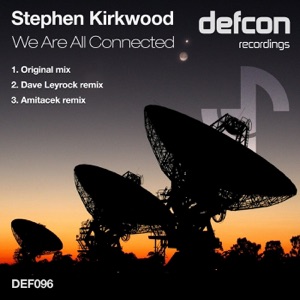 Stephen Kirkwood — We Are All Connected (Amitacek Remix)