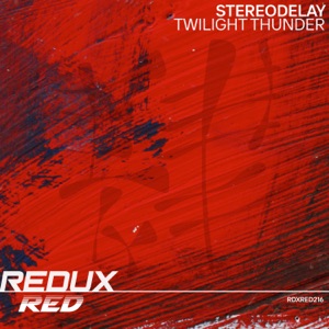 StereoDelay — Twilight Thunder (Original Mix)