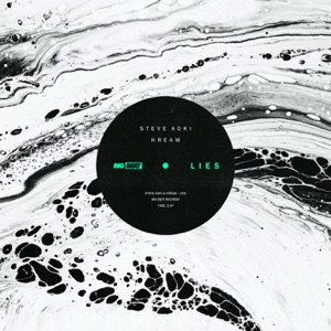 Steve Aoki & KREAM — LIES - 0:00