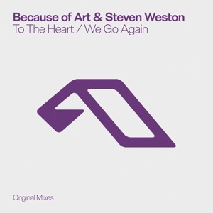 Because of Art, Steven Weston, Maria Metaxa — To The Heart (Mixed)