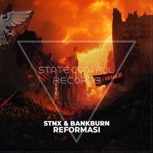 STNX and BANKBURN — Reformasi (Original Mix)