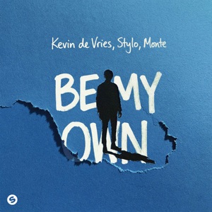 kevin de Vries, Stylo & MONTE — Be My Own