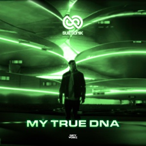 SUB SONIK — My True DNA