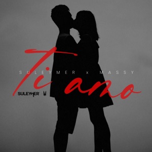 Suleymer & Massy — Ti Amo