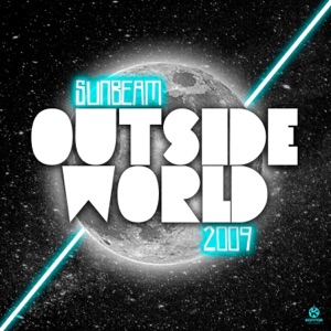 Sunbeam — Outside World 2009 (Megastylez Remix)