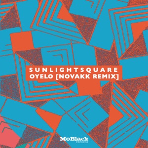 Sunlightsquare — Oyelo (Novakk Remix)