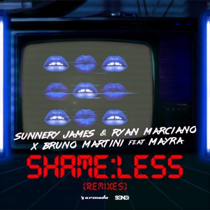 SUNNERY JAMES / RYAN MARCIANO / BRUNO MARTINI / MAYRA — SHAMELESS (MAHALO)