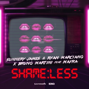 Sunnery James & Ryan Marciano x Bruno Martini — Shameless - 0:00