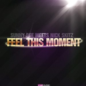 SUNNY DEE/NICK SKITZ — Feel This Moment