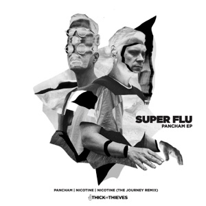 Super Flu — Nicotine (The Journey Remix)