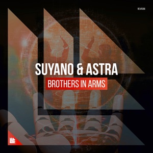 Suyano & Astra — Brothers In Arms - 0:00