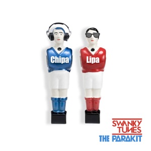 SWANKY TUNES ft THE PARAKIT — Chipa-Lipa