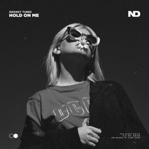 SWANKY TUNES — HOLD ON ME