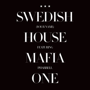 Swedish House Mafia ft. Pharrell — One (Original Mix)