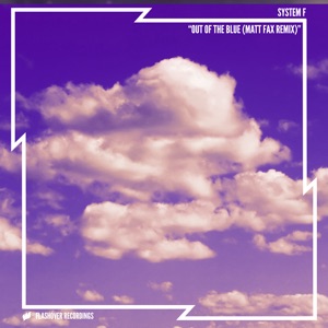 System F — Out Of The Blue (Matt Fax Remix)