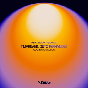 T.MARKAKIS/GUTO FERNANDEZ — Cosmic Revolution (Radic The Myth Redub)