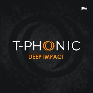 T-PHONIC — Deep Impact