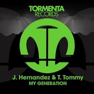 T TOMMY/J HERNANDEZ — My Generation
