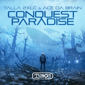 Talla 2xlc & Ace Da Brain — Conquest Paradise (Extended Mix)