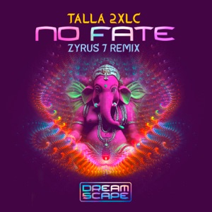 Talla 2XLC — No Fate (Zyrus 7 Mix)