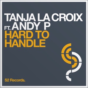 Tanja La Croix feat. Andy P — Hard To Handle (Nicky Romero Remix) - 0:00