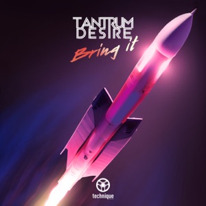 TANTRUM DESIRE — Bring It