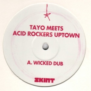 TAYO MEETS ACID ROCKERS UPTOWN — Wicked Dub