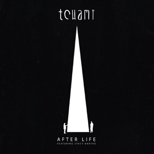 Tchami feat. Stacy Barthe — After Life - 0:00