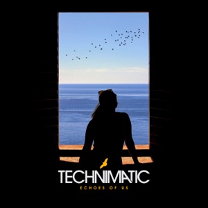 TECHNIMATIC — Echoes Of Us
