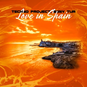 Techno Project & Geny Tur — Love in Spain
