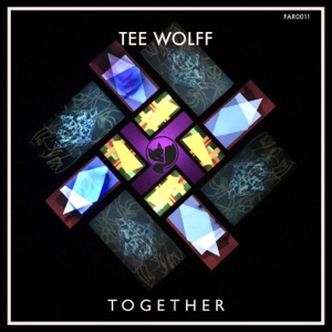 Tee Wolff — Together (Electronic Project Lab Remix)