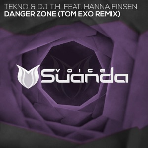 TEKNO & DJ T.H. ft Hanna Finsen — Danger Zone (Tom Exo Extended Remix)