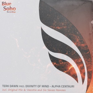 Terk Dawn pres Divinity Of Mind — Alpha Centauri (Six Senses Dreamlifting Trance Remix Extended)