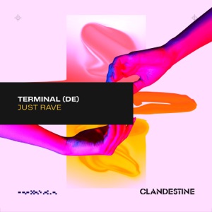 Terminal (DE) — Just Rave