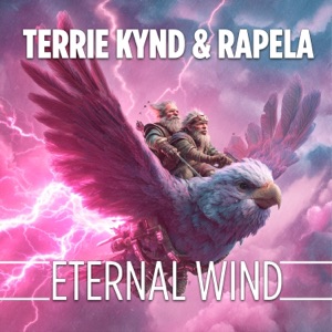 TERRIE KYND/RAPELA — Eternal Wind