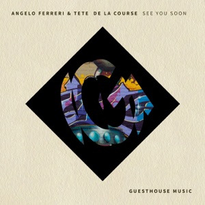Angelo Ferreri, Tete De La Course — See You Soon