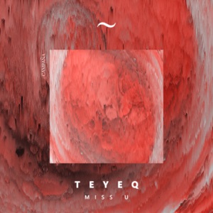 Teyeq — Miss U