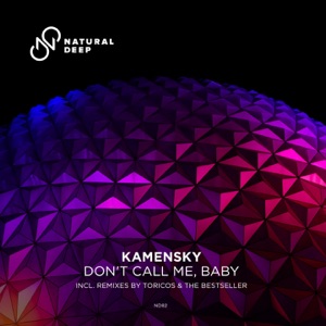 Anton Kamensky, The Bestseller — Don't Call Me , Baby (The Bestseller Remix)