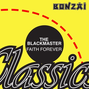 The Blackmaster — Faith Forever (Sean Dexter Remix)